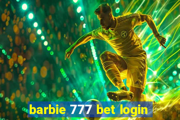 barbie 777 bet login